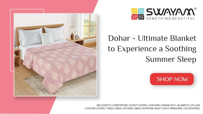 Dohar – Ultimate Blanket to Experience a Soothing Summer Sleep